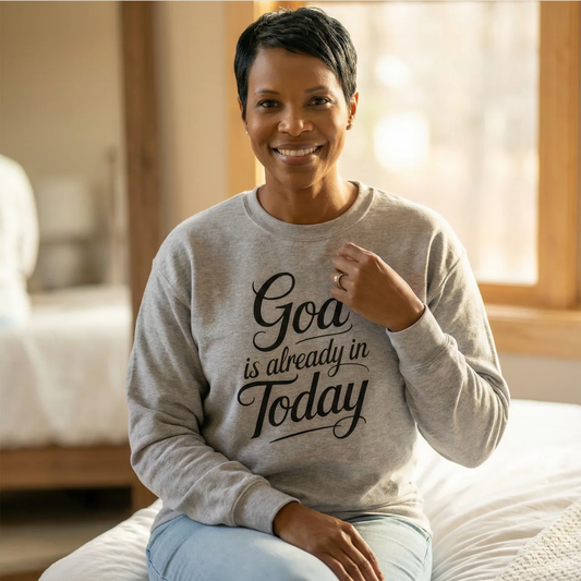 GOD IS ALREADY IN TODAY